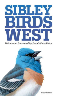 THE SIBLEY FIELD GUIDE TO BIRDS OF WESTERN NORTH AMERICA - SIBLEY. DAVID ALLEN